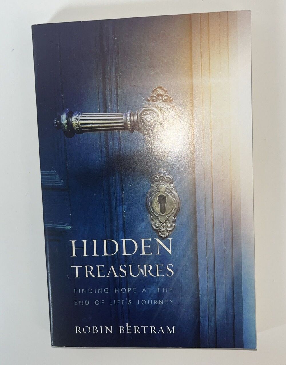 Hidden Treasures : Finding Hope at the End of Life's Journey by Covenant Renewal